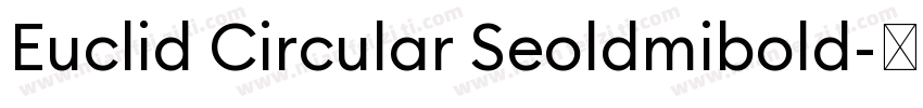 Euclid Circular Seoldmibold字体转换